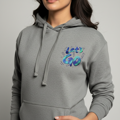 “Let’s Go” Fleece Hoodie